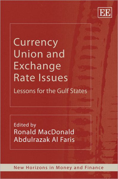 Currency Union and Exchange Rate Issues: Lessons for the Gulf States