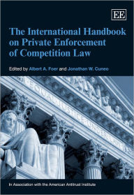 Title: The International Handbook on Private Enforcement of Competition Law, Author: Albert A. Foer