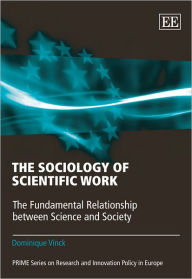 Title: The Sociology of Scientific Work: The Fundamental Relationship between Science and Society, Author: Dominique Vinck