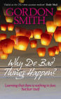 Why Do Bad Things Happen?: Learning that there is nothing to fear but fear itself