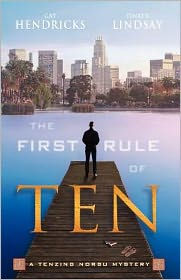 Title: The First Rule of Ten (Tenzing Norbu Series #1), Author: Gay Hendricks