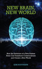 New Brain, New World