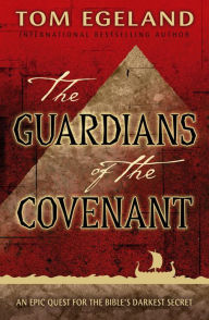 Title: The Guardians of the Covenant, Author: Tom Egeland