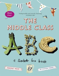 Title: The Middle-Class ABC, Author: Fi Cotter-Craig