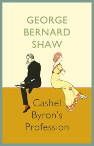 Title: Cashel Byron's Profession, Author: George Bernard Shaw