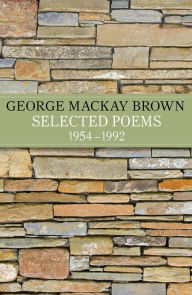 Title: Selected Poems 1954 - 1992, Author: George Mackay Brown