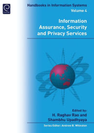 Title: Information Assurance, Security and Privacy Services, Author: H. Raghav Rao