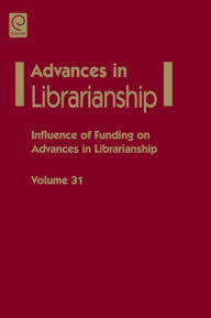 Title: Influence of funding on advances in librarianship, Author: Danuta A. Nitecki