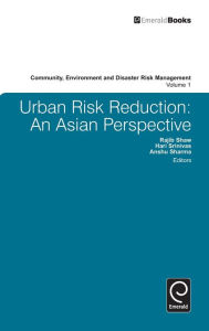 Title: Urban Risk Reduction: An Asian Perspective, Author: Rajib Shaw