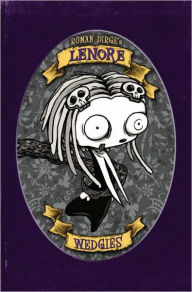 Title: Lenore: Wedgies (Color Edition), Author: Roman Dirge