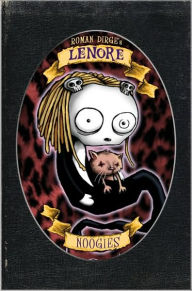 Title: Lenore: Noogies Color Edtion (Hardcover), Author: Roman Dirge