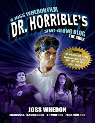 Title: Dr Horrible's Sing-Along Blog Book, Author: Joss Whedon