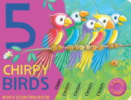 Title: Five Chirpy Birds, Author: Little Tiger Press