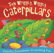 Title: Ten Wriggly Wiggly Caterpillars, Author: Little Tiger Press