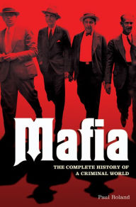 Title: Mafia: Die wahre Geschichte des organisierten Verbrechens, Author: Jo Durden Smith