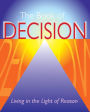 The Book of Decision: Living in the Light of Reason