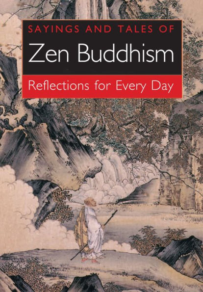 Sayings and Tales of Zen Buddhism