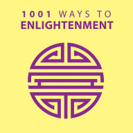 Title: 1001 Ways to Enlightenment, Author: Arcturus Publishing