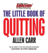 Title: The Little Book of Quitting, Author: Allen Carr