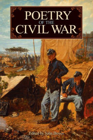 Title: Poetry of the Civil War, Author: John Boyes