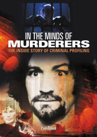 Title: In The Minds of Murderers, Author: Paul Roland