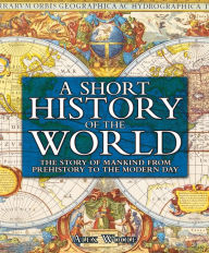 Title: A Short History of the World, Author: Alex Woolf