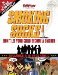 Title: Smoking Sucks: Help Your Children Avoid the Smoking Trap, Author: Allen Carr