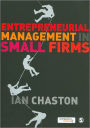 Entrepreneurial Management in Small Firms / Edition 1