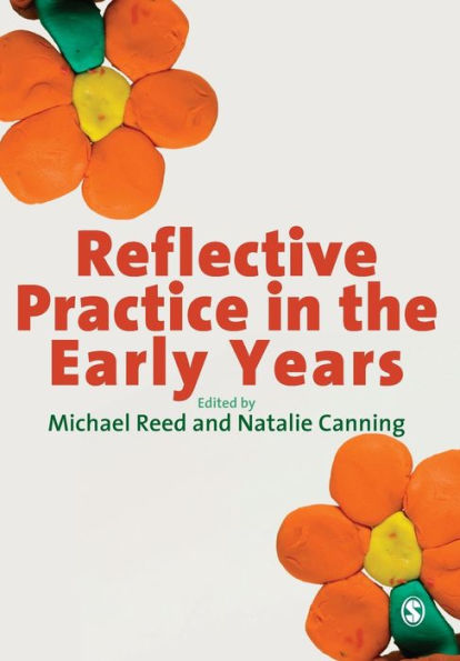 Reflective Practice in the Early Years / Edition 1