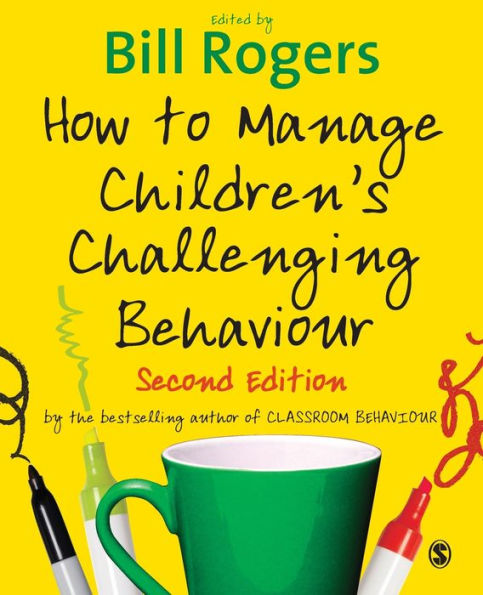 How to Manage Children's Challenging Behaviour / Edition 2