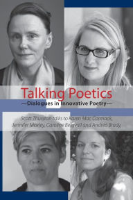 Title: Talking Poetics: Dialogues in Innovative Poetry, Author: Scott Thurston