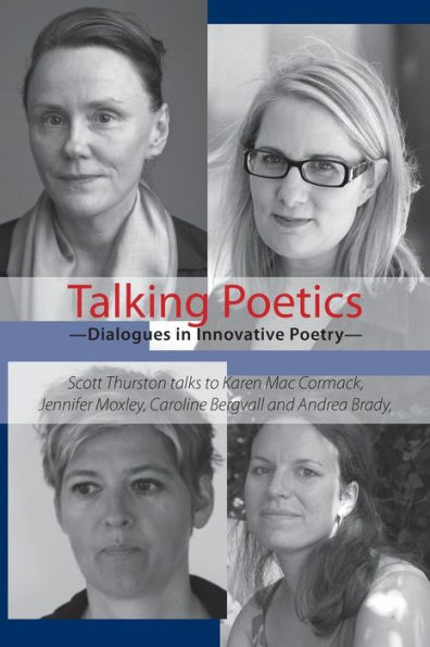 Talking Poetics: Dialogues in Innovative Poetry