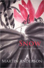 Snow. Selected Poems 1981-2011