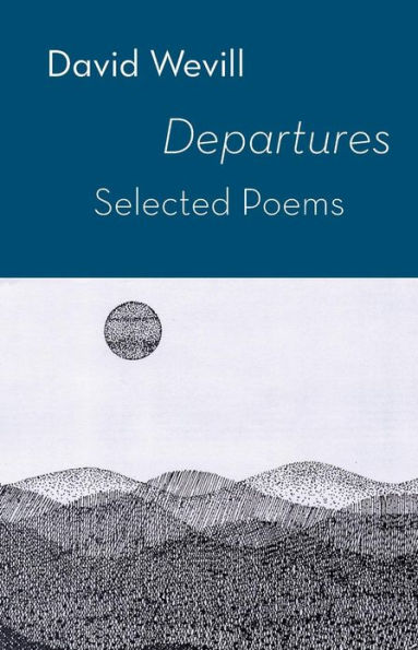 Departures: Selected Poems