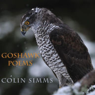 Title: Goshawk Poems, Author: Colin Simms