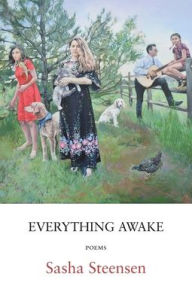 Title: Everything Awake, Author: Sasha Steensen