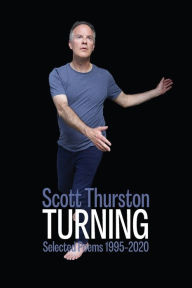 Title: Turning: Selected Poems 1995-2020, Author: Scott Thurston