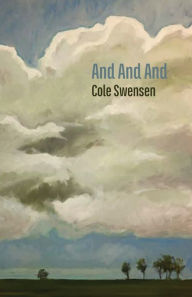 Title: And And And, Author: Cole Swensen