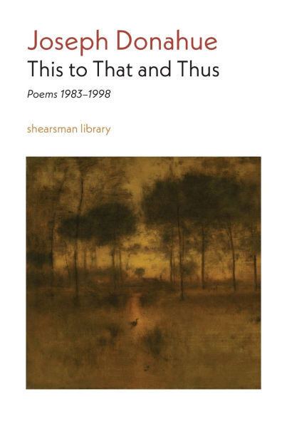 This to That and Thus: Poems 1983-1998