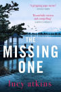 The Missing One: The unforgettable debut thriller from the critically acclaimed author of MAGPIE LANE