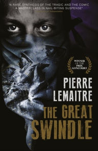 Title: The Great Swindle, Author: Pierre Lemaitre