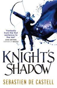 Title: Knight's Shadow (Greatcoats Series #2), Author: Sebastien de Castell