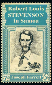 Title: Robert Louis Stevenson in Samoa, Author: Joseph Farrell