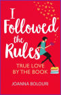 I Followed the Rules: a laugh-out-loud romcom you won't be able to put down!