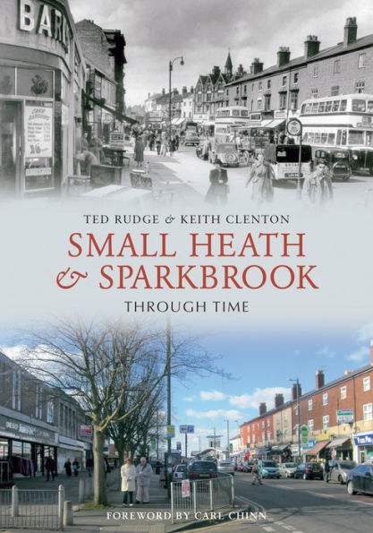 Small Heath & Sparkbrook Through Time