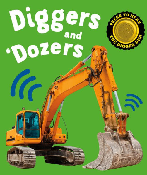 Diggers and 'Dozers! (My First Sound Books)