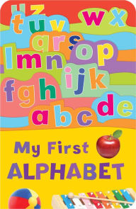 Title: My First Alphabet, Author: Little Tiger Press