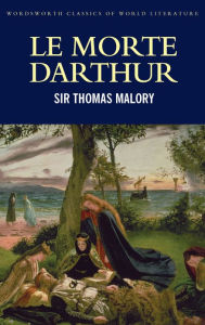 Title: Le Morte Darthur, Author: Thomas Malory