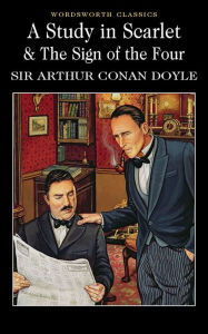 Title: A Study in Scarlet & The Sign of the Four, Author: Arthur Conan Doyle