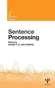 Title: Sentence Processing, Author: Roger P. G. van Gompel
